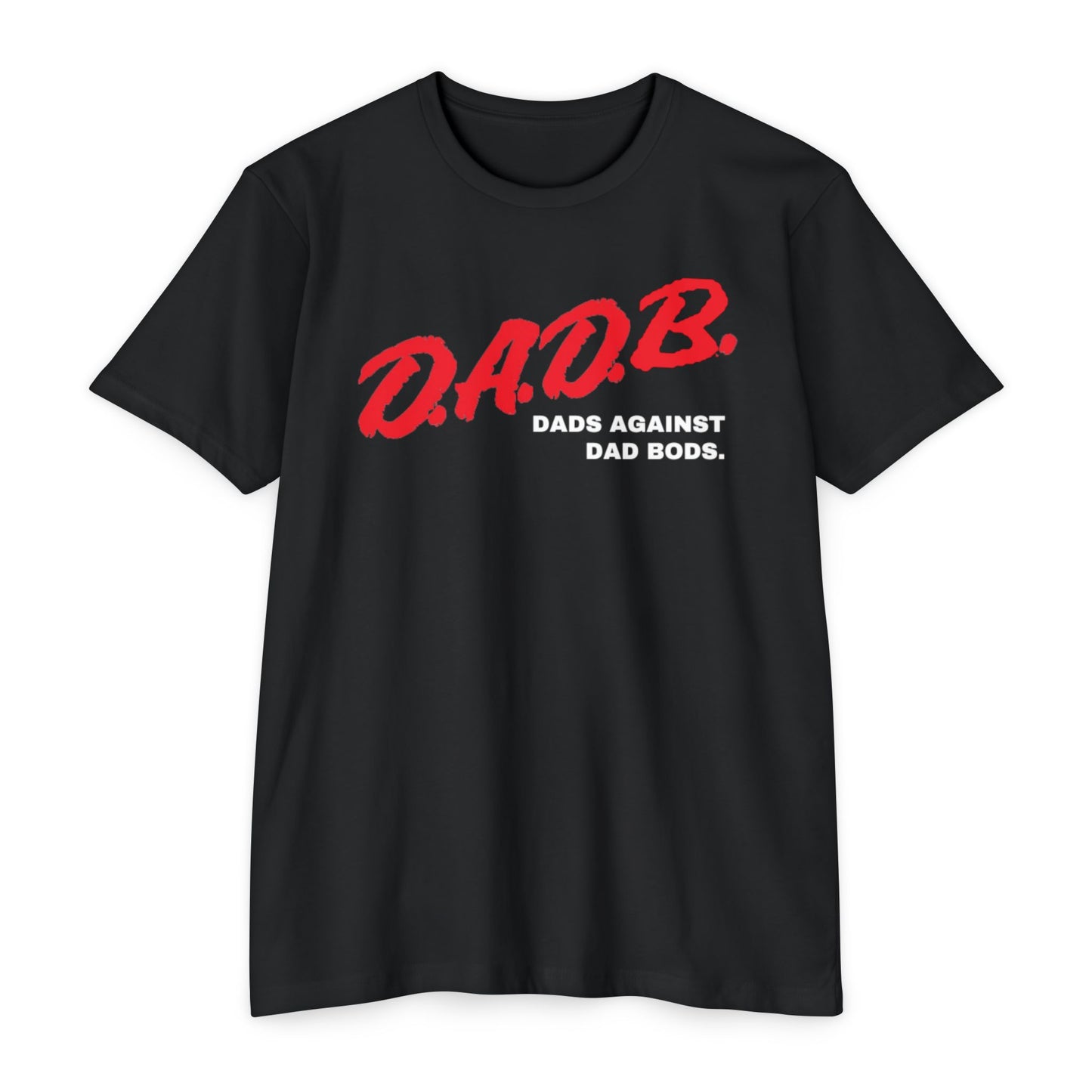 D.A.D.B. - Dad's Against Dad Bod's Tee